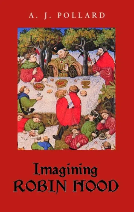 Imagining Robin Hood - Pollard, A.J.