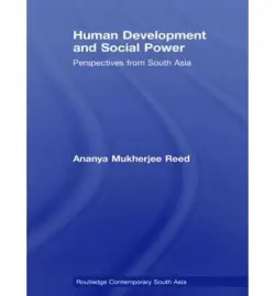 Human Development and Social Power - Reed, Ananya Mukherjee