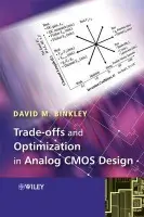 Tradeoffs and Optimization in Analog CMOS Design - Binkley, David (University of North Carolina, USA)