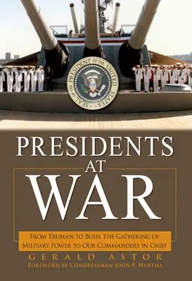 Presidents at War - Astor, Gerald