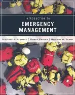 Wiley Pathways Introduction to Emergency Management - Lindell, Michael K. (Texas A a M University) a Prater, Carla (Texas A a M University) a Perry, Ronald W. (Arizona State University)