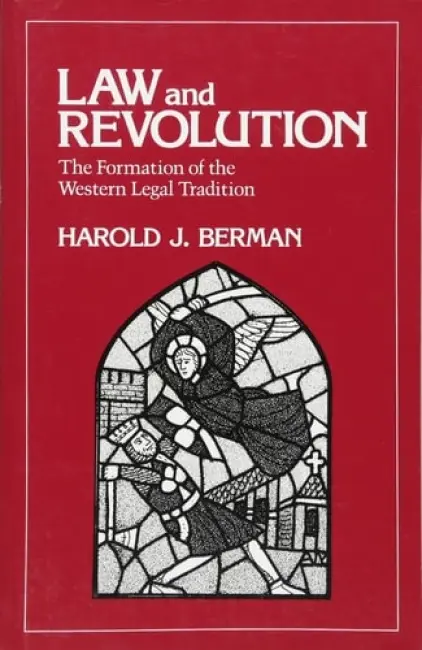 Law and Revolution - Berman, Harold J.