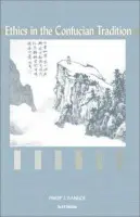 Ethics in the Confucian Tradition - Philip J. Ivanhoe