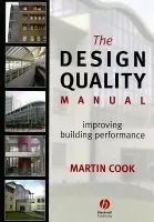 Design Quality Manual - Cook, Martin (Head of Design Quality Unit, Building Research Establishment)