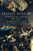 Political Ideas In The Romantic Age - Berlin, Isaiah