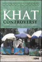 Khat Controversy - Anderson, David a Beckerleg, Susan a Hailu, Degol a Klein, Axel