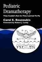 Pediatric Dramatherapy - Bouzoukis, Carol