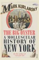 Big Oyster - Kurlansky, Mark