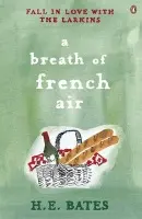 Breath of French Air - Bates, H. E.