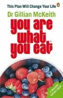 You Are What You Eat - McKeith, Gillian