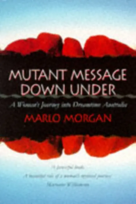 Mutant Message Down Under - Morgan, Marlo