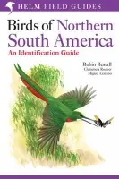 Birds of Northern South America: An Identification Guide - Restall, Robin a Rodner, Clemencia a Lentino, Miguel