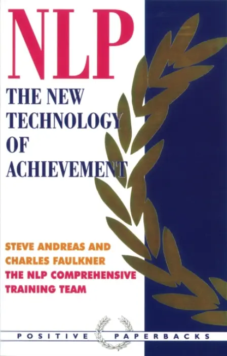 NLP - Faulkner, Charles a Andreas, Steve a Team, The NLP Comprehensive Training