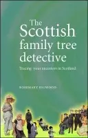 Scottish Family Tree Detective - Bigwood, Rosemary