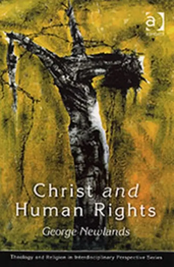 Christ and Human Rights - Newlands, George