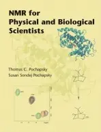 NMR for Physical and Biological Scientists - Pochapsky, Thomas C. a Pochapsky, Susan