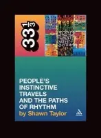 Tribe Called Quest's People's Instinctive Travels and the Paths of Rhythm - Taylor, Shawn