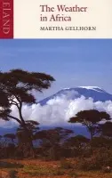 Weather in Africa - Gellhorn, Martha