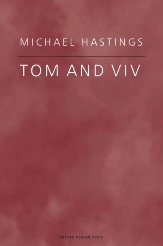 Tom and Viv - Hastings, Michael