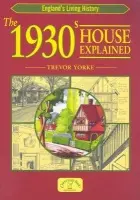 1930s House Explained - Yorke, Trevor