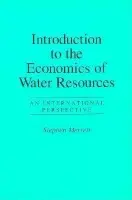 Introduction To The Economics Of Water Resources - Merrett, Stephen