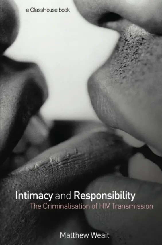 Intimacy and Responsibility - Weait, Matthew (Birkbeck, University of London, UK)