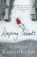 Keeping Secrets - Rosenheim, Andrew