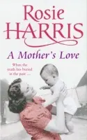Mother's Love - Harris, Rosie