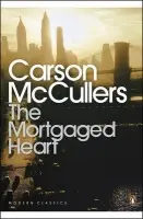 Mortgaged Heart - McCullers, Carson