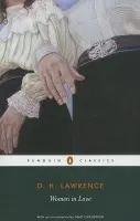 Women in Love - Lawrence, D. H.