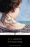 D. H. Lawrence and Italy - D. H. Lawrence