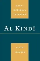Al-Kindi - Adamson, Peter (Lecturer in Late Ancient Philosophy, Lecturer in Late Ancient Philosophy, King's College, London)