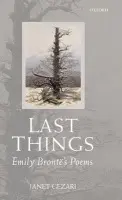 Last Things - Gezari, Janet (Lucy Marsh Haskell '19 Professor of English, Connecticut College)