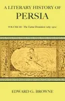 Literary History of Persia - Browne, Edward G.
