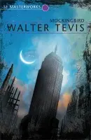 Mockingbird - Tevis, Walter
