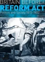 Britain before the Reform Act - Evans, Eric J.