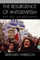 Resurgence of Anti-Semitism - Harrison, Bernard