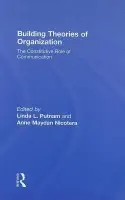 Building Theories of Organization