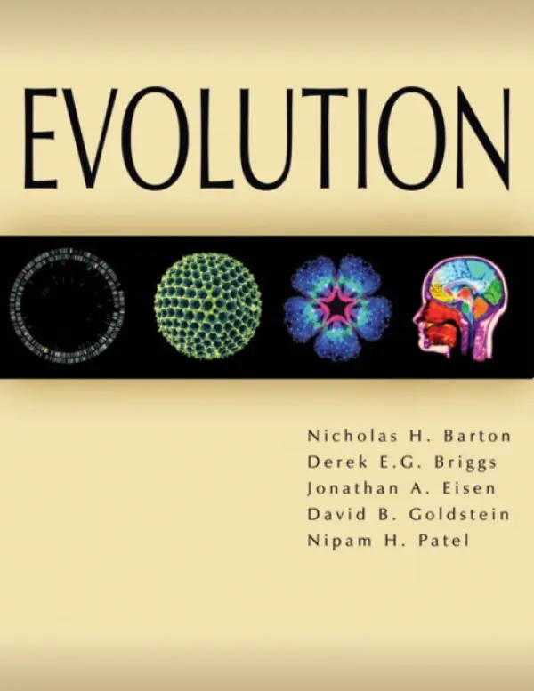 Evolution - Barton, Nicholas H. a Briggs, Derek a Eisen, Jonathan A. a Goldstein, David B. a Patel, Nipam H.