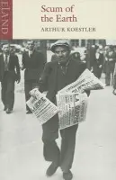 Scum  of the Earth - Arthur Koestler