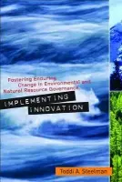Implementing Innovation - Steelman, Toddi A.