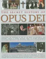 Secret History of Opus Dei - Whitehouse, Maggy