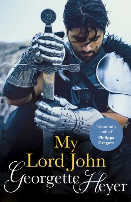 My Lord John - Heyer, Georgette