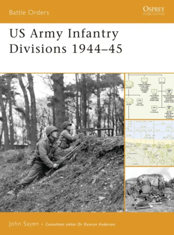 US Army Infantry Divisions 1944-45 - Sayen, John