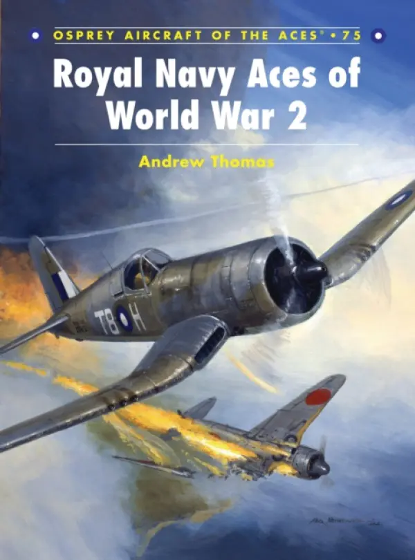 Royal Navy Aces of World War 2 - Thomas, Andrew (Author)