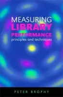 Measuring Library Performance - Brophy, Peter