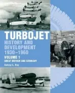 Early History and Development of the Turbojet - Kay, Tony