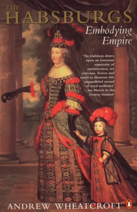 Habsburgs - Wheatcroft, Andrew
