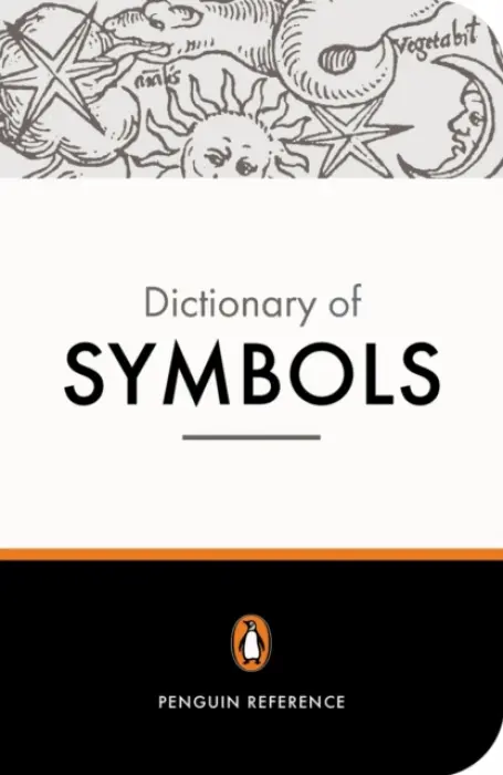 Penguin Dictionary of Symbols - Gheerbrant, Alain a Chevalier, Jean a Buchanan-Brown, John