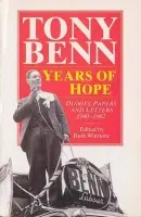 Years Of Hope - Benn, Tony